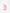Baby Pink